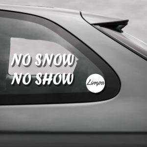NO SNOW NO SHOW lipdukas žiemai