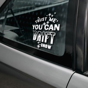 TRUST ME YOU CAN DRIFT